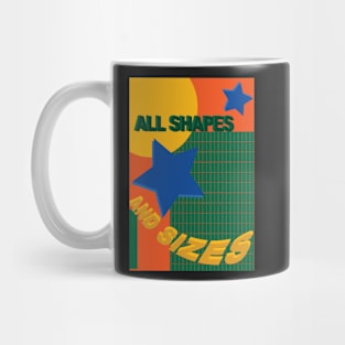 All shapes and sizes Mug